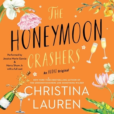 The Honeymoon Crashers: An Audio Original by Lauren, Christina