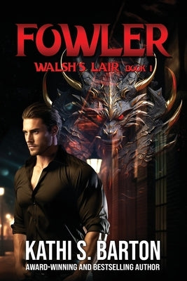 Fowler by Barton, Kathi S.