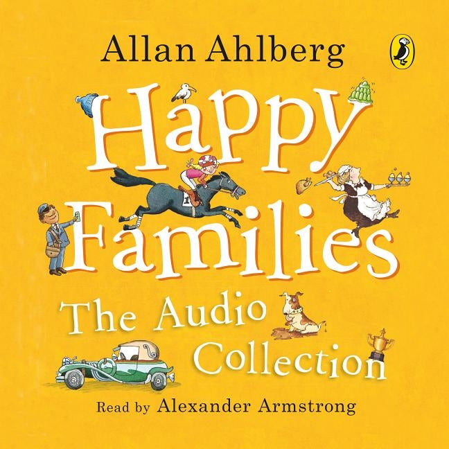 Happy Families: Complete Collection by Ahlberg, Allan