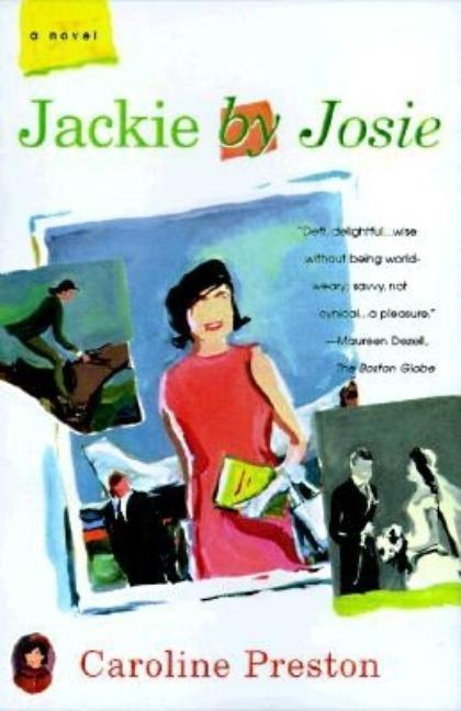 Jackie by Josie by Preston, Caroline