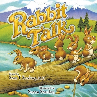 Rabbit Talk by Scaling, Sam T.