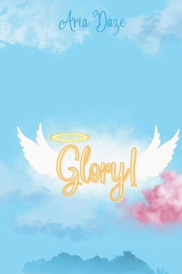 Glory by Daze, Aria