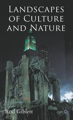 Landscapes of Culture and Nature by Giblett, R.