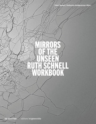 Ruth Schnell - Workbook: Mirrors of the Unseen by
