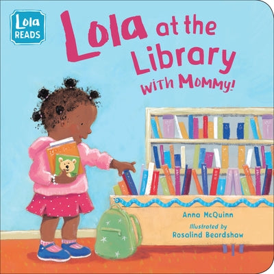 Lola at the Library with Mommy by McQuinn, Anna