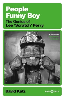 People Funny Boy: The Genius of Lee 'Scratch' Perry by Katz, David