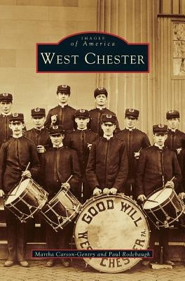 West Chester by Carson-Gentry, Martha