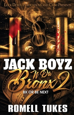 Jack Boyz N Da Bronx 2 by Tukes, Romell