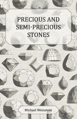 Precious and Semi-Precious Stones by Weinstein, Michael