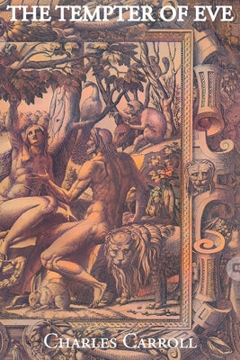 The Tempter Of Eve by Carroll, Charles