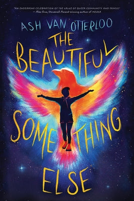 The Beautiful Something Else by Van Otterloo, Ash
