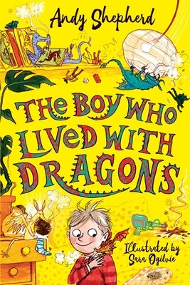 The Boy Who Lived with Dragons by Shepherd, Andy