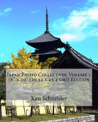 Japan Photo Collection: Volume 1 (8 x 10 (20.32 x 25.4 cm)) Edition by Schneider, Ken