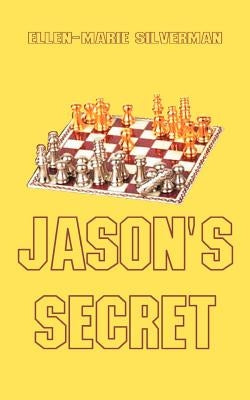 Jason's Secret by Silverman, Ellen-Marie