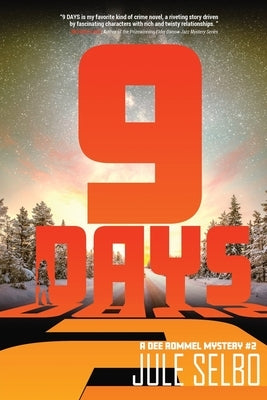 9 Days: A Dee Rommel Mystery by Selbo, Jule