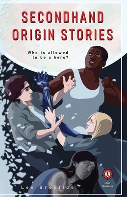 Secondhand Origin Stories by Brontide, Lee