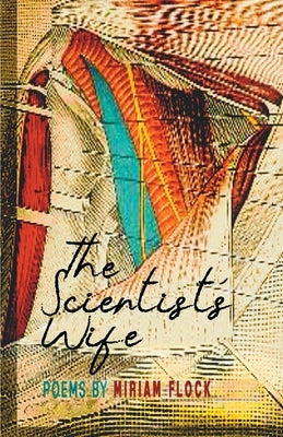 The Scientist's Wife by Flock, Miriam