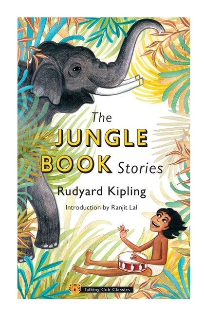 The Jungle Book Stories by Kipling, Rudyard