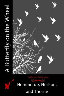 A Butterfly on the Whee by Neilson