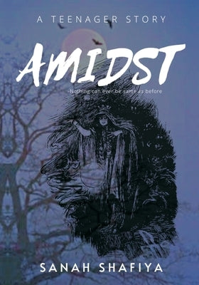 Amidst by Shafiya, Sanah