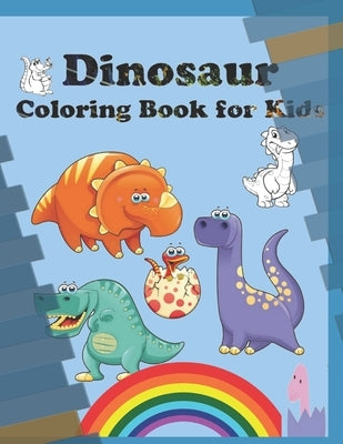 Dinosaur Coloring Book for Kids: Super Sweet Coloring Book for kids of all ages ♥ by Books, Coloring