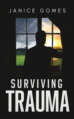 Surviving Trauma by Gomes, Janice