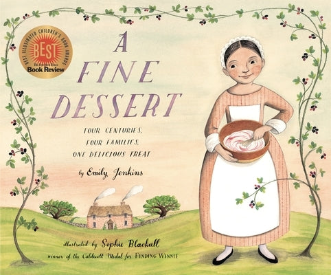 A Fine Dessert: Four Centuries, Four Families, One Delicious Treat by Jenkins, Emily