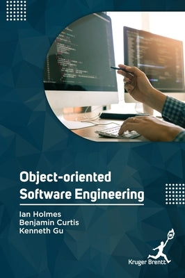 Object Oriented Software Engineering by Holmes, Ian
