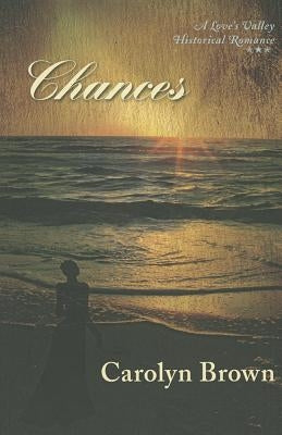 Chances by Brown, Carolyn