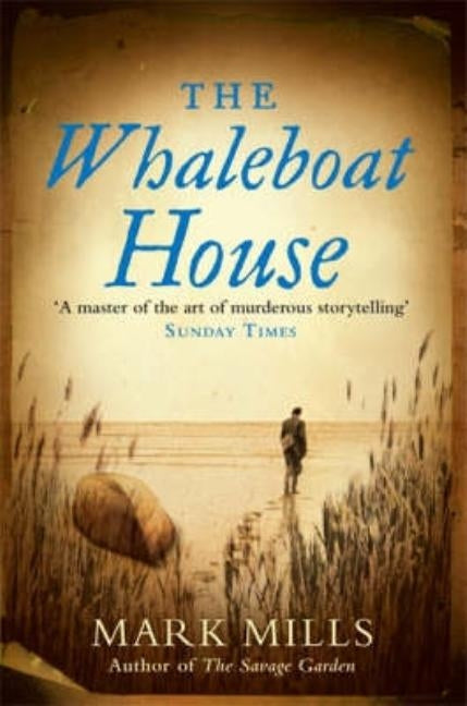 The Whaleboat House by Mills, Mark