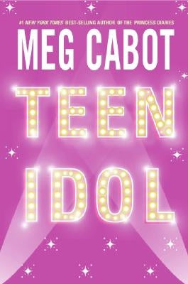 Teen Idol by Cabot, Meg