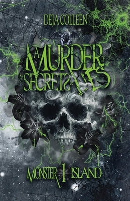 A Murder of Secrets & Lies by Colleen, Deja