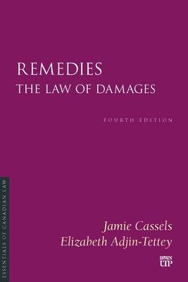 Remedies: The Law of Damages, Fourth Edition by Cassels, Jamie