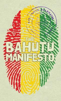 The Bahutu Manifesto by Horvath, Anthony
