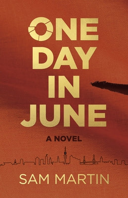 One Day in June by Martin, Sam