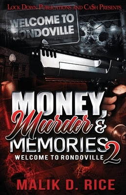 Money, Murder, and Memories 2 by Rice, Malik D.
