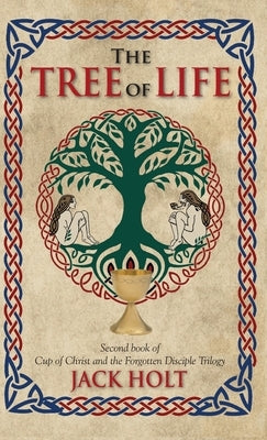 The Tree of Life by Holt, Jack