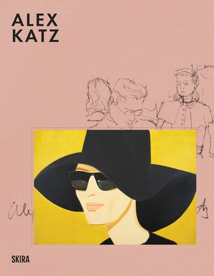 Alex Katz: Milestones: At the Heart of Creation by Katz, Alex