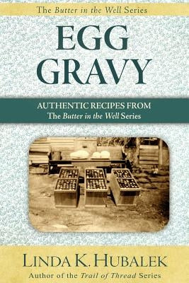 Egg Gravy by Hubalek, Linda K.