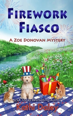 Firework Fiasco by Daley, Kathi