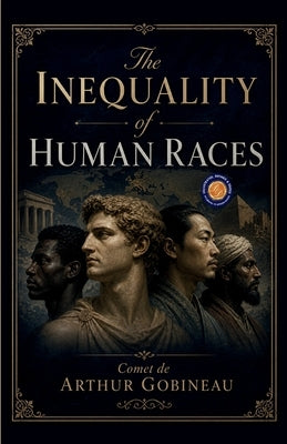 The Inequality of Human Races by Comet de Arthur Gobineau