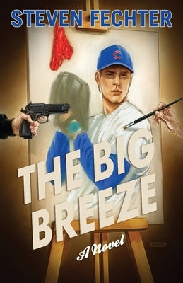 The Big Breeze by Fechter, Steven