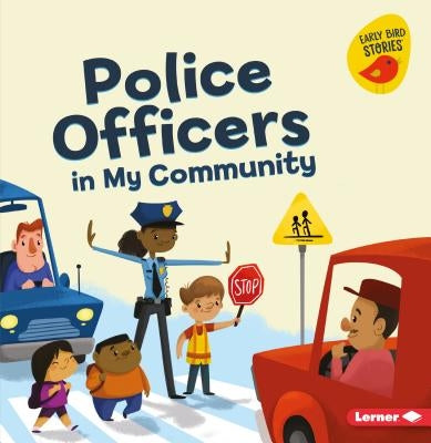 Police Officers in My Community by Bellisario, Gina