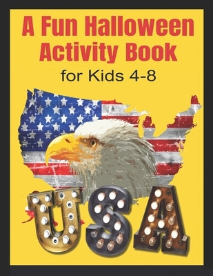 A Fun Halloween Activity Book for Kids 4-8 by Bonny, Angelina