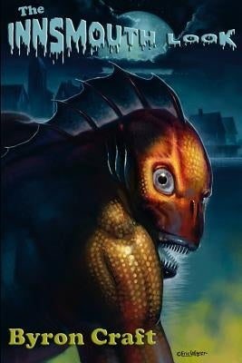 The Innsmouth Look by Craft, Byron