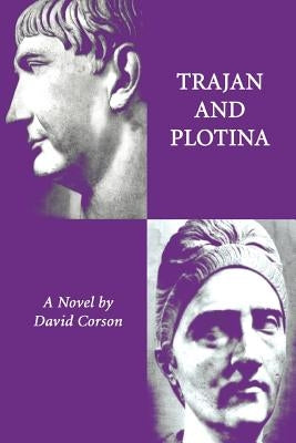 Trajan and Plotina by Corson, David