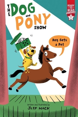 Dog Gets a Pet: Ready-To-Read Graphics Level 1 by Mack, Jeff