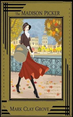 The Madison Picker: The Picker Series by Grove, Mark Clay