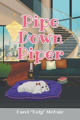Pipe Down Piper by McNair, Carol Tudy