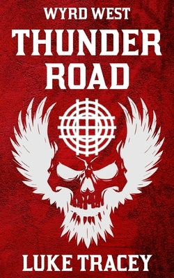 Thunder Road by Tracey, Luke